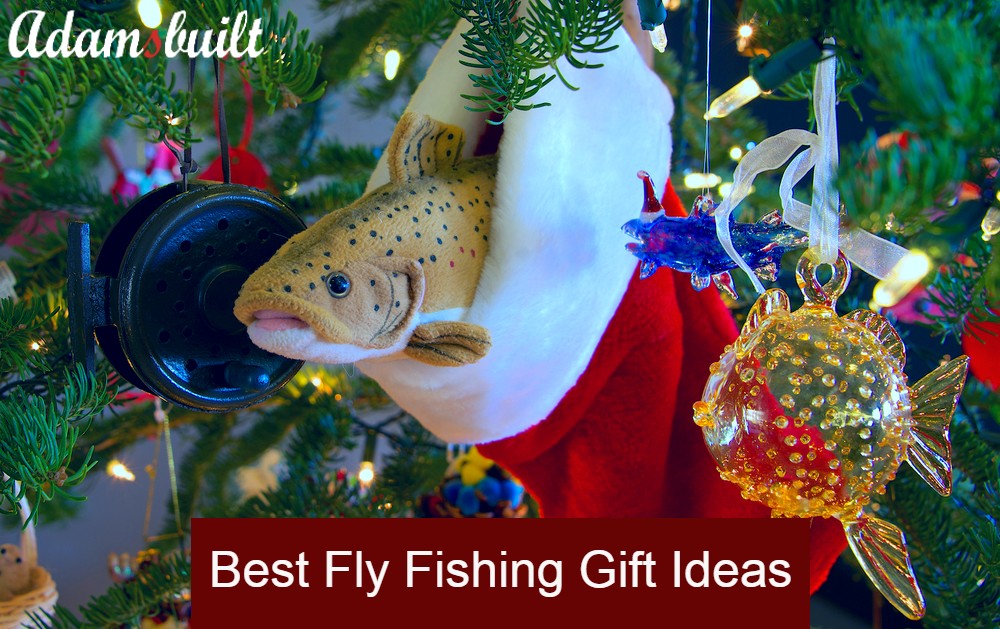 Best Fly Fishing Gift Ideas for Someone that Loves Fly Fishing – Adamsbuilt  Fishing